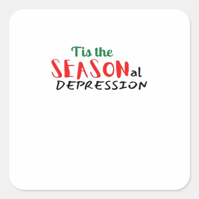 This The Seasonal Depression Holiday Square Sticker (Front)