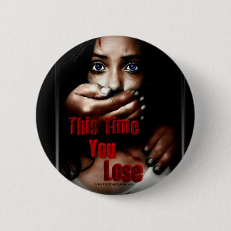This Time You Lose Button