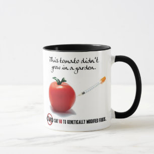 This tomato didn't grow in a garden. Say NO to GMO Mug