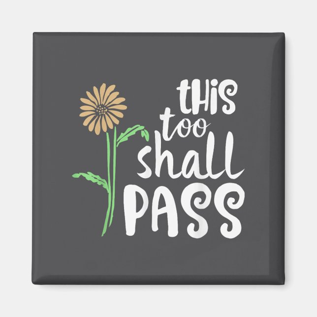 This Too Shall P Motivational  Magnet (Front)