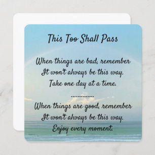 "This Too Shall Pass”