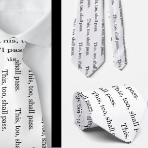 This, Too, Shall Pass 12 Step Program Tie