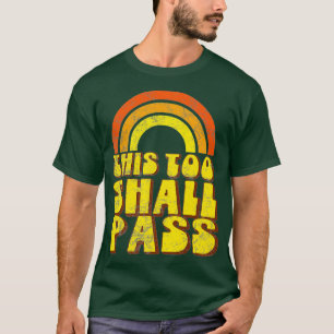 THIS TOO SHALL PASS 70s Vintage Wise Rainbow T-Shirt