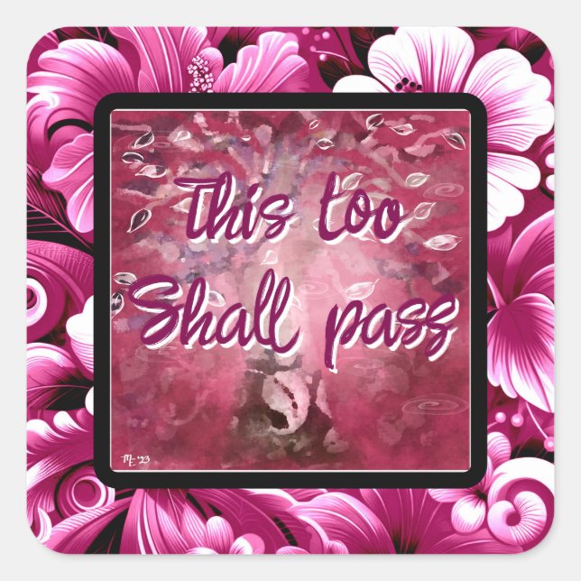 This Too Shall Pass Abstract Tree Pink White Square Sticker (Front)