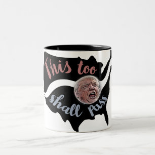 This too shall pass (Election 2016) Two-Tone Coffee Mug