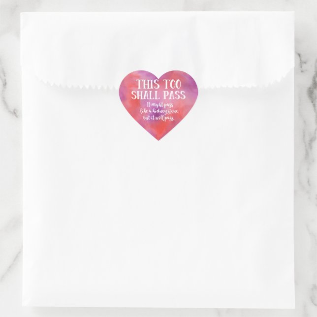 This Too Shall Pass Funny Encouragement Hope Pink Heart Sticker (Bag)