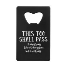 "This Too Shall Pass" Funny Kidney Stone Positive