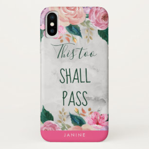 This Too Shall Pass Girly Floral Personalised Name iPhone X Case
