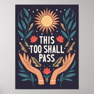 This Too Shall Pass Motivational Poster