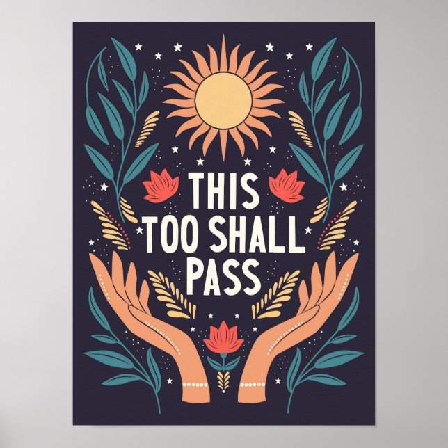 This Too Shall Pass Motivational Poster (Front)