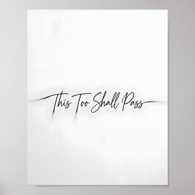 This Too Shall Pass Motivational Quote Poster (Front)