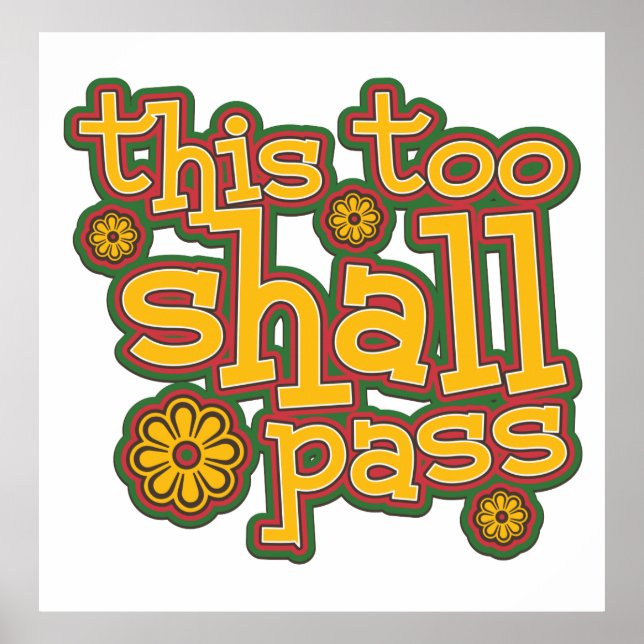 This Too Shall Pass Poster (Front)
