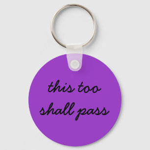 this too shall pass purple keychain
