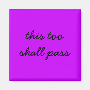 this too shall pass purple magnet