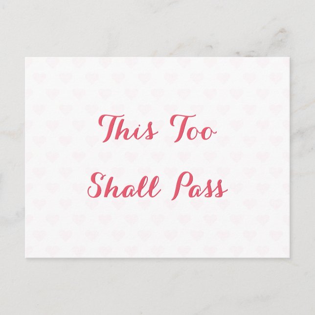 This Too Shall Pass Quote Encouragement Good Luck Postcard (Front)