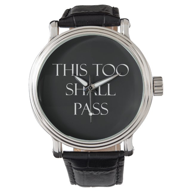 This Too Shall Pass Quotes Inspirational Quote Watch (Front)
