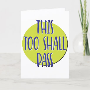This Too Shall Pass Recovery Slogan Anniversary Card