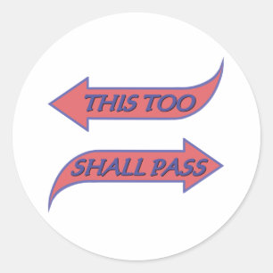 This Too Shall Pass Recovery Slogan Saying Classic Round Sticker