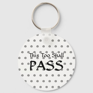 "This Too Shall Pass" Simple Key Ring