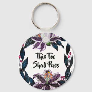 "This Too Shall Pass" Watercolor Lily Wreath Key Ring