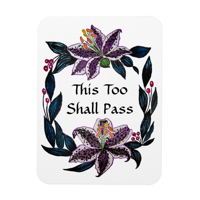 "This Too Shall Pass" Watercolor Lily Wreath Magnet (Vertical)