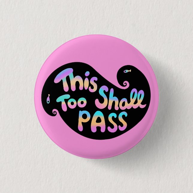 This Too Shall Pass Wave 3 Cm Round Badge (Front)