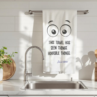 This Towel Has Seen Things Funny