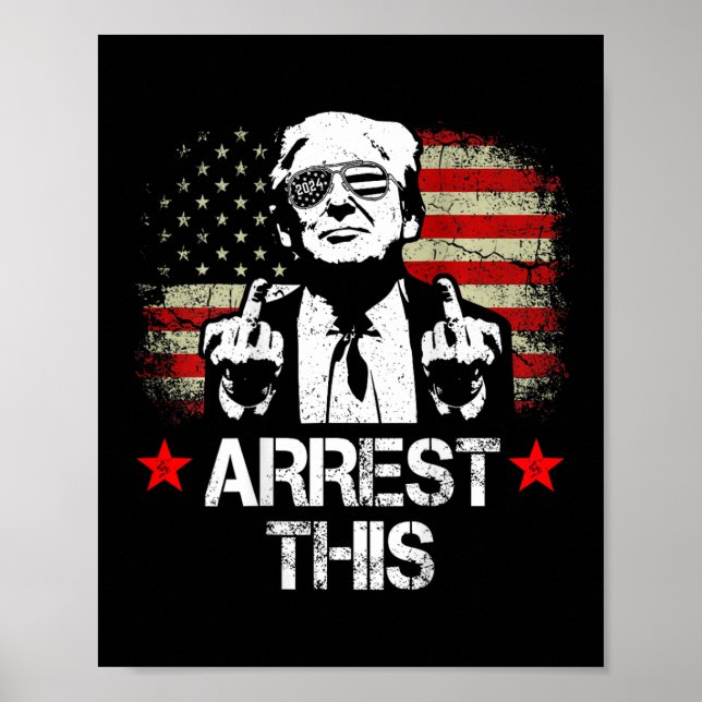 This Trump Middle Fingers Pro Trump 2024 (on Back) Poster (Front)