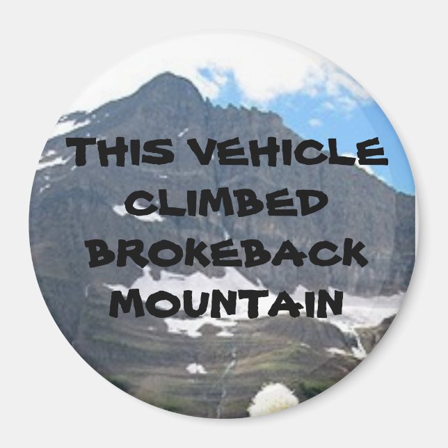 THIS VEHICLE CLIMBED BROKEBACK MOUNTAIN MAGNET (Front)