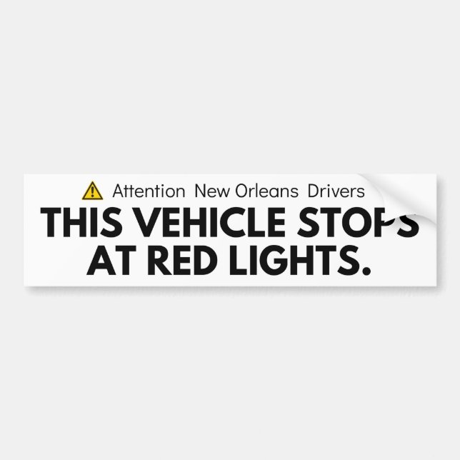 "This Vehicle Stops at Red Lights" Bumper Sticker (Front)