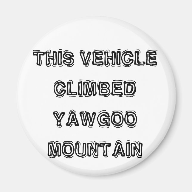 THIS VEHICLECLIMBEDYAWGOO MOUNTAIN MAGNET (Front)
