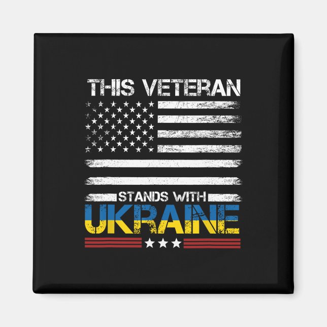 This Veteran Stands With Ukraine 1  Magnet (Front)