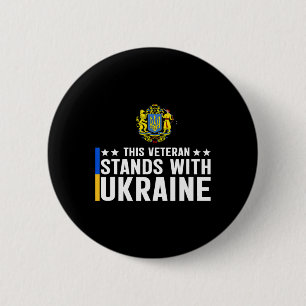 This Veteran Stands With Ukraine 5 6 Cm Round Badge