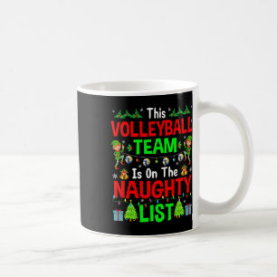 This Volleyball Team On Naughty List Cute Christma Coffee Mug
