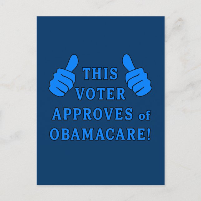 THIS VOTER Approves of Obamacare Postcard (Front)
