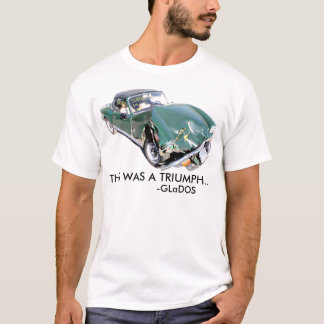 This Was a Triumph shirt