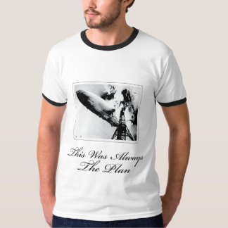 This Was Always The Plan T-Shirt
