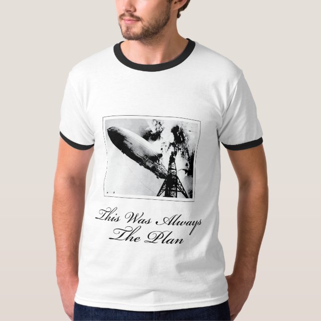 This Was Always The Plan T-Shirt (Front)