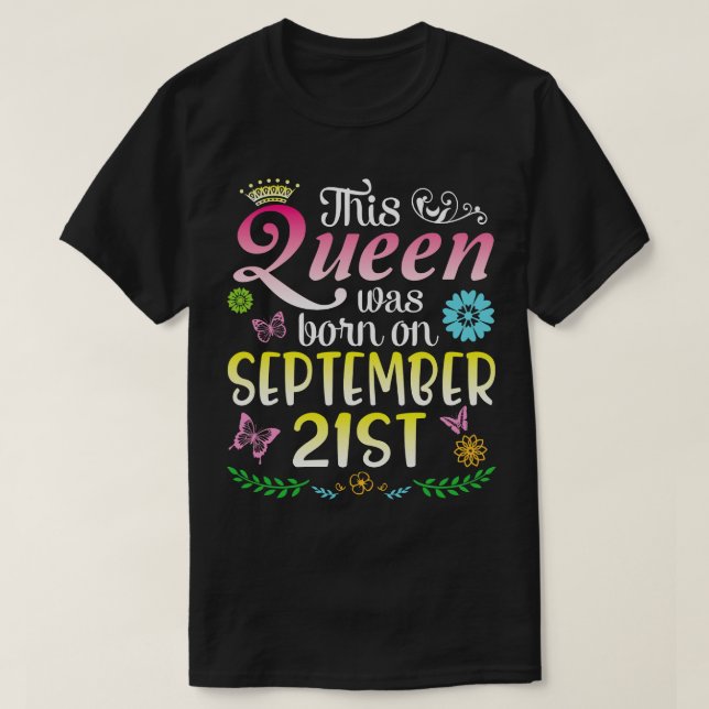 This Was Born On September 21st Happy Birthday To  T-Shirt (Design Front)