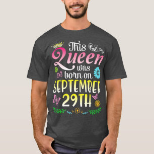 This Was Born On September 29th Happy Birthday To T-Shirt