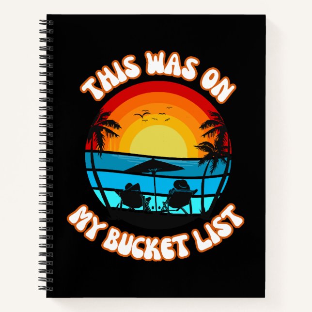 This Was On My Bucket List Notebook (Front)