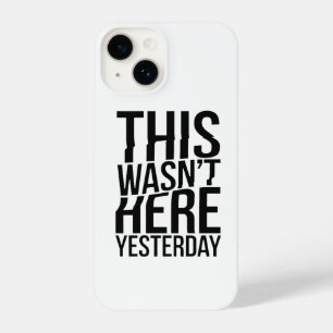 This Wasn’t Here Yesterday - Reality Glitch iPhone 14 Case