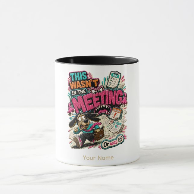 This Wasn't A Meeting Personalised Funny Office Hu Mug (Center)