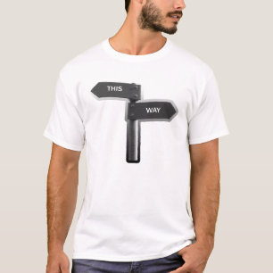 This way T-Shirt