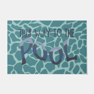 This Way To The Pool Doormat, Cool Pool  Doormat