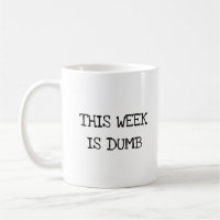 This Week is Dumb Funny Work Office