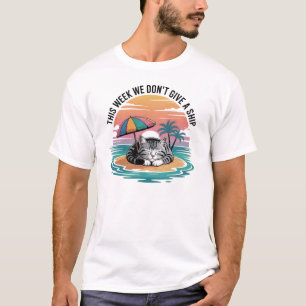 This Week We Don't Give a Ship Cat Funny Summer T-Shirt