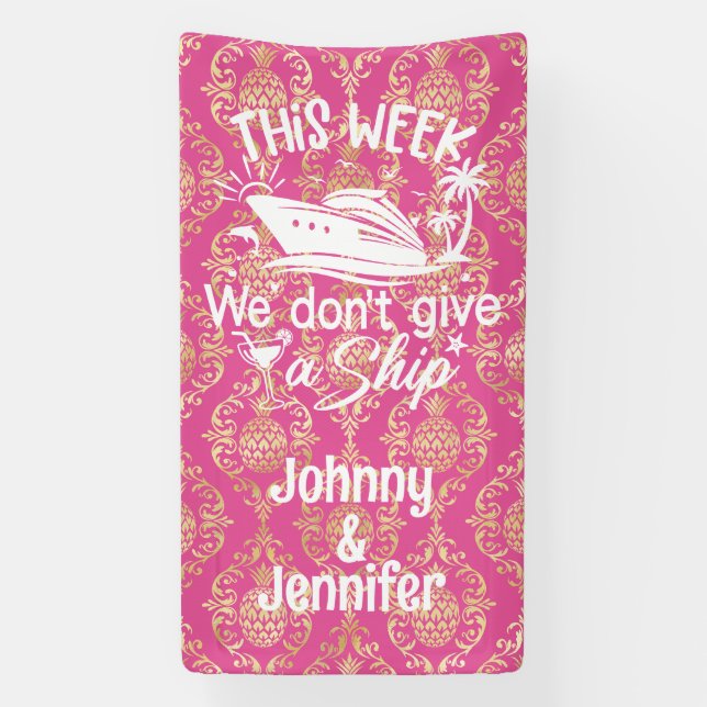 This week we don't give a ship Couples Cruise Door Banner (Vertical)