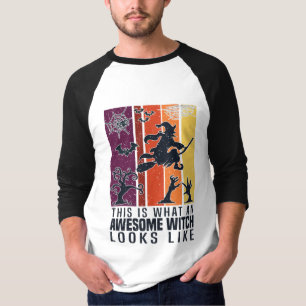 This what an awesome witch looks like. Funny Scary T-Shirt