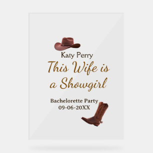 This Wife is a showgirl bachelorette party name da Acrylic Sign
